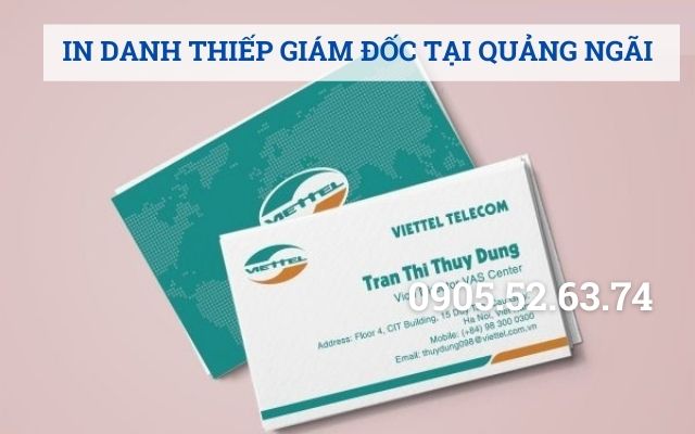 IN DANH THIẾP GIÁM ĐỐC TẠI QUẢNG NGÃI