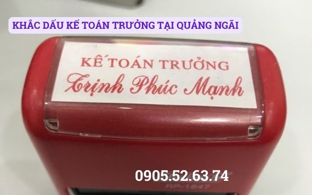 KHẮC DẤU KẾ TOÁN TRƯỞNG TẠI QUẢNG NGÃI