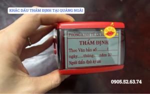 KHẮC DẤU THẨM ĐỊNH TẠI QUẢNG NGÃI