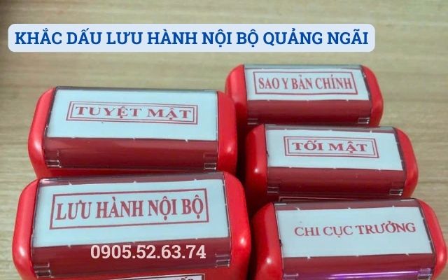 KHẮC DẤU LƯU HÀNH NỘI BỘ TẠI QUẢNG NGÃI