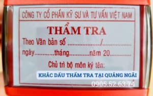 KHẮC DẤU THẨM TRA TẠI QUẢNG NGÃI