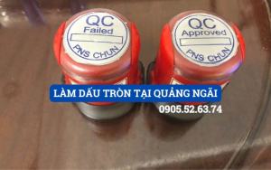 LÀM DẤU TRÒN TẠI QUẢNG NGÃI