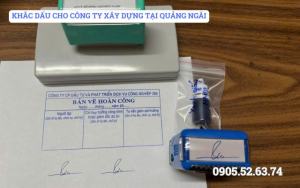 KHẮC DẤU CHO CÔNG TY XÂY DỰNG TẠI QUẢNG NGÃI